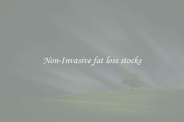 Non-Invasive fat loss stocks