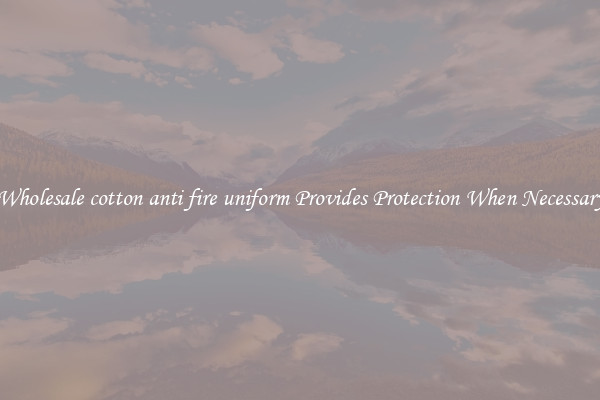 Wholesale cotton anti fire uniform Provides Protection When Necessary