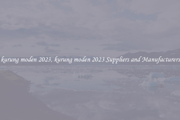 kurung moden 2023, kurung moden 2023 Suppliers and Manufacturers