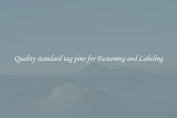Quality standard tag pins for Fastening and Labeling