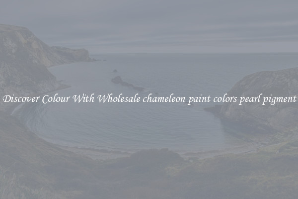 Discover Colour With Wholesale chameleon paint colors pearl pigment