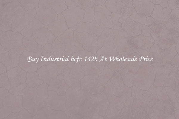 Buy Industrial hcfc 142b At Wholesale Price