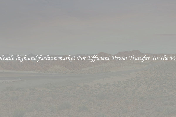 Wholesale high end fashion market For Efficient Power Transfer To The Wheels