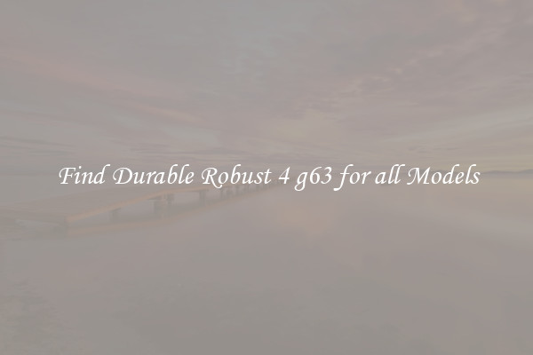 Find Durable Robust 4 g63 for all Models